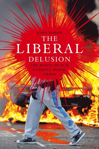 

The Liberal Delusion