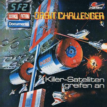 Science Fiction Documente, Folge 2: Orbit Challenger - Killer-Satelliten greifen an (P. Bars). 