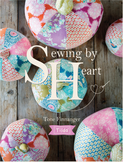 Tone Finnanger - Tilda Sewing By Heart