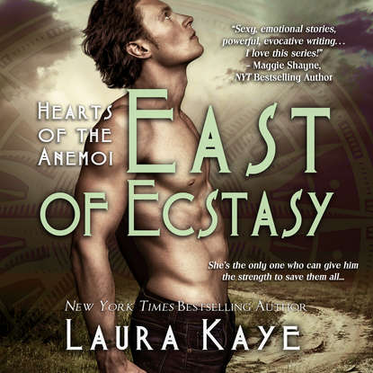 

East of Ecstasy - Hearts of the Anemoi, Book 4 (Unabridged)