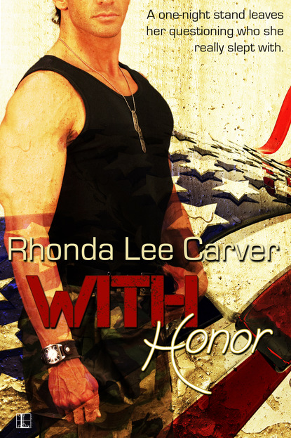 Rhonda Lee Carver - With Honor