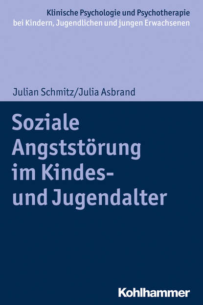 

Soziale Angststörung im Kindes- und Jugendalter