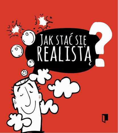 

Jak stać się realistą