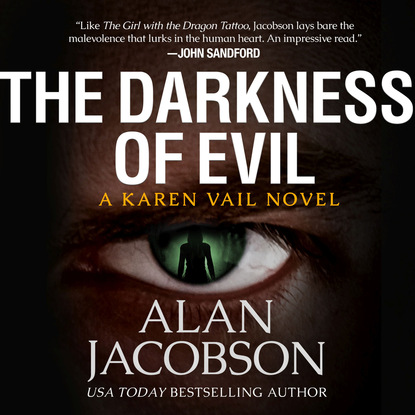 Alan Jacobson — The Darkness of Evil - Karen Vail Novels 7 (Unabridged)