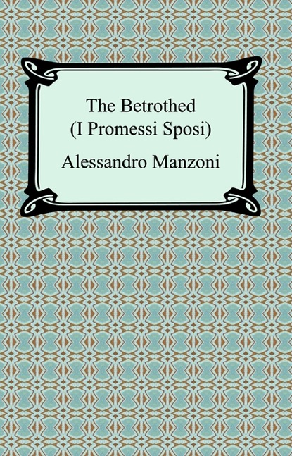 The Betrothed (I Promessi Sposi)