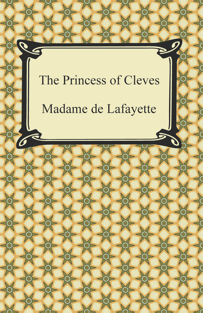 Madame de Lafayette - The Princess of Cleves