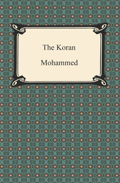 Mohammed - The Koran (Qur'an)