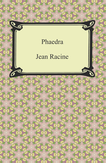 Jean Racine — Phaedra