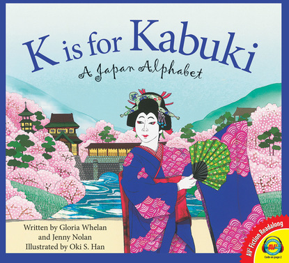 

K is for Kabuki: A Japan Alphabet