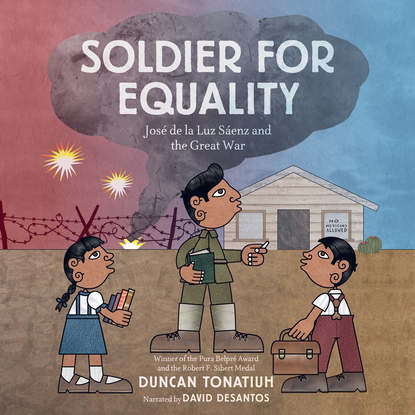 

Soldier for Equality - José de la Luz Sáenz and the Great War (Unabridged)