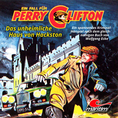 

Perry Clifton, Folge 4: Das unheimliche Haus von Hackston