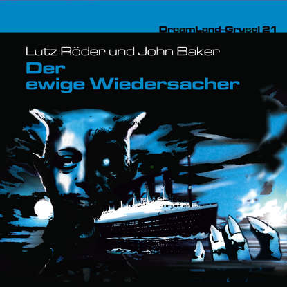

Dreamland Grusel, Folge 21: Der ewige Widersacher