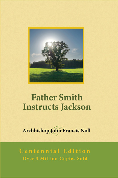 John Francis Noll - Father Smith Instructs Jackson