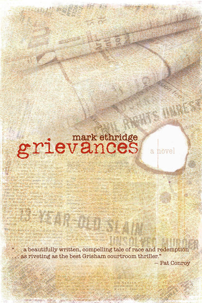 Mark Ethridge - Grievances