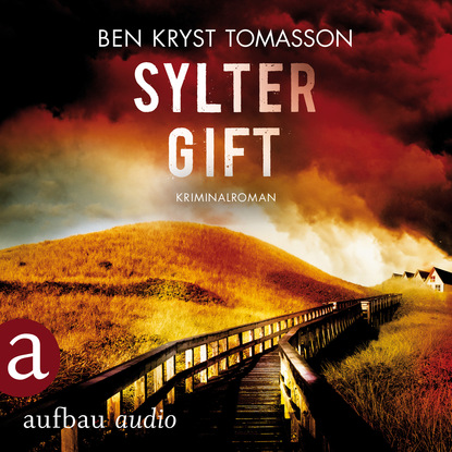 Ben Kryst Tomasson — Sylter Gift - Kari Blom ermittelt undercover, Band 4 (Ungek?rzt)