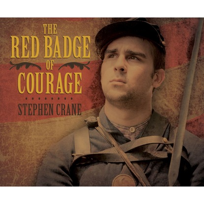

The Red Badge of Courage (Unabridged)