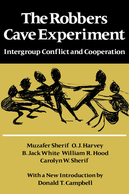 Muzafer Sherif — The Robbers Cave Experiment