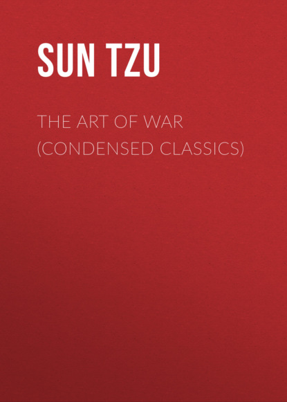 

The Art of War (Condensed Classics)