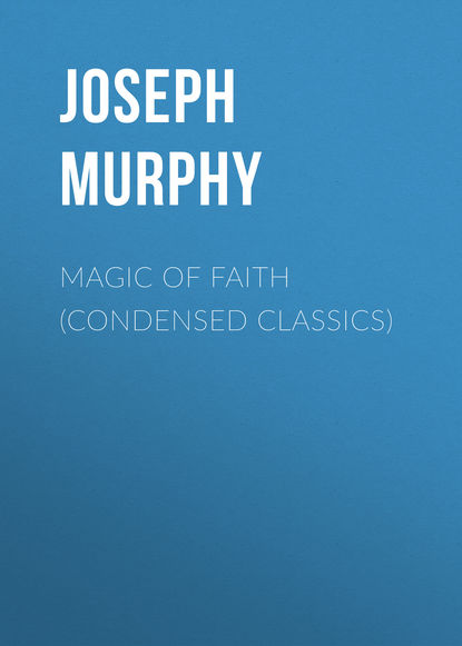 

Magic of Faith (Condensed Classics)