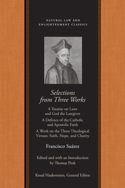 Francisco Suárez - Selections from Three Works