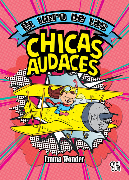 Emma Wonder - El libro de las chicas audaces