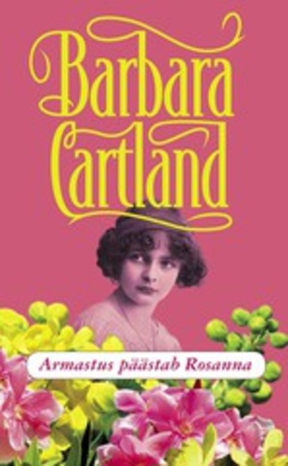 Barbara Cartland — Armastus p??stab Rosanna
