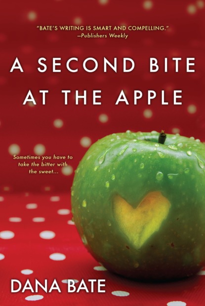 Dana  Bate - A Second Bite at the Apple