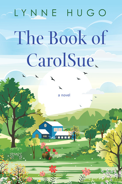 Lynne Hugo - The Book of CarolSue