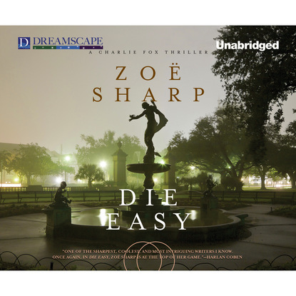 Die Easy - A Charlie Fox Thriller 10 (Unabridged)