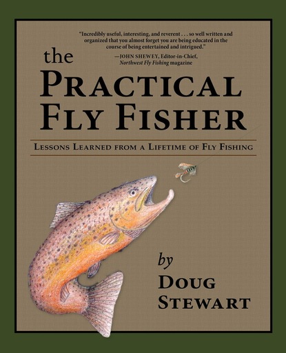 

The Practical Fly Fisher