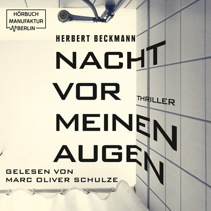 

Nacht vor meinen Augen (ungekürzt)