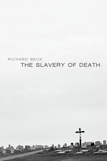 

The Slavery of Death