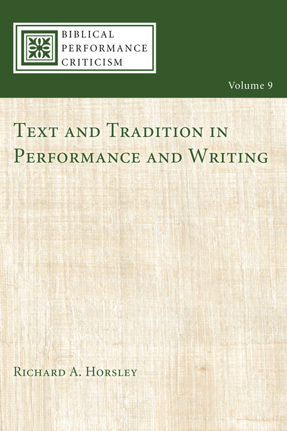 

Text and Tradition in Performance and Writing