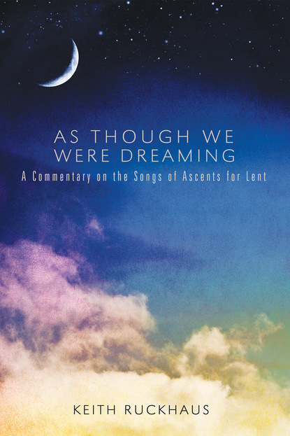 Keith Ruckhaus - As Though We Were Dreaming