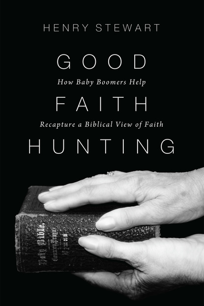 Henry Stewart - Good Faith Hunting