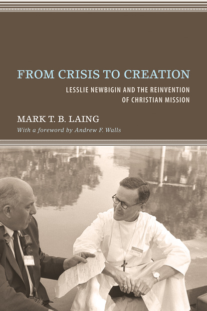 Mark T. B. Laing - From Crisis to Creation