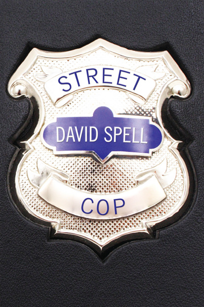 David Spell - Street Cop