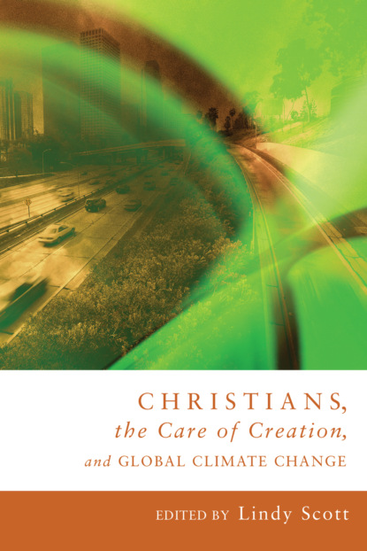 

Christians, the Care of Creation, and Global Climate Change