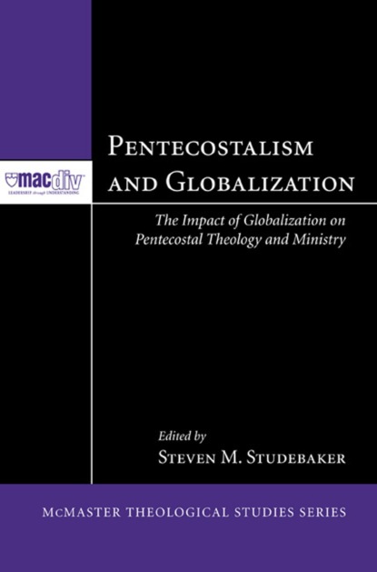 Группа авторов - Pentecostalism and Globalization