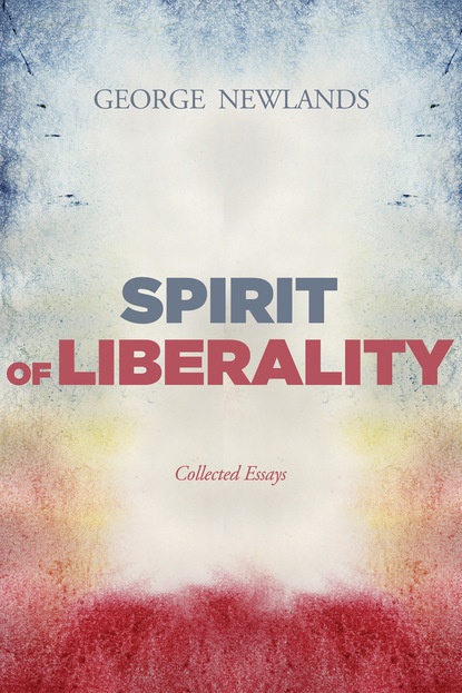 George M. Newlands - Spirit of Liberality