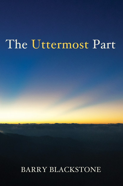 Barry Blackstone - The Uttermost Part