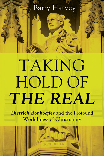 

Taking Hold of the Real