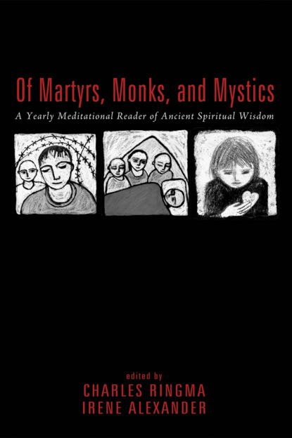 

Of Martyrs, Monks, and Mystics