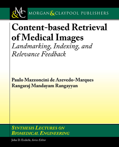 

Content-based Retrieval of Medical Images