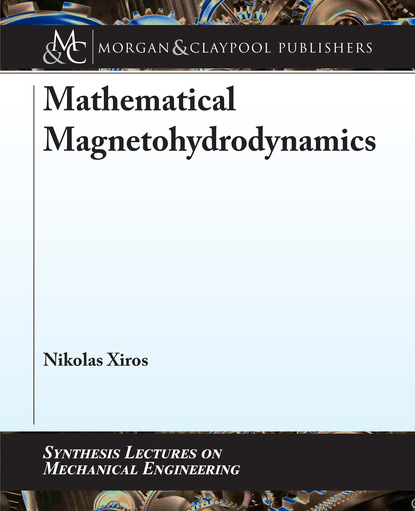 Nikolas Xiros - Mathematical Magnetohydrodynamics