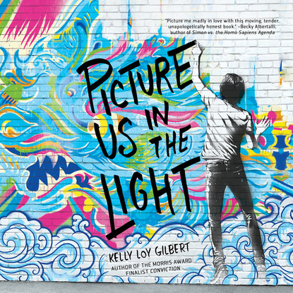 

Picture Us In the Light (Unabridged)