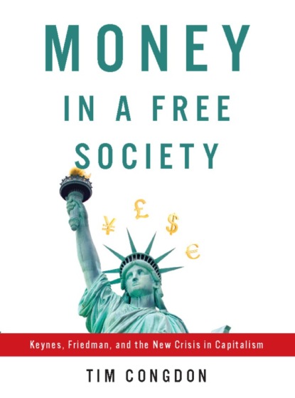 Tim Congdon - Money in a Free Society