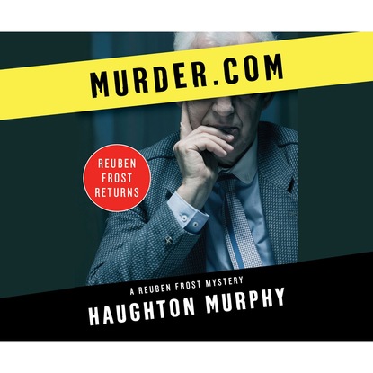 Haughton Murphy — Murder.com - A Reuben Frost Mystery 8 (Unabridged)