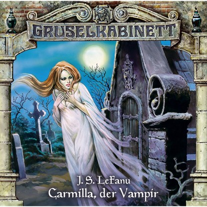

Gruselkabinett, Folge 1: Carmilla, der Vampir