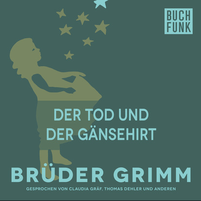 Brüder Grimm - Der Tod und der Gänsehirt